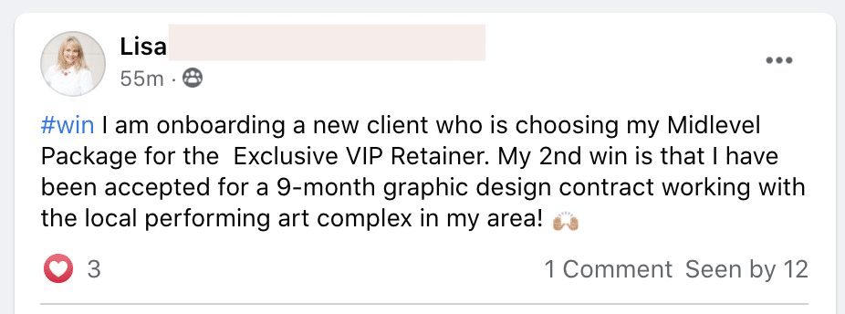 A new client is signing up for a mid-level package of a VIP retainer, and the speaker has also been accepted for a 9-month graphic design contract with a local performing arts complex. Full Text: Lisa 55m . 8 #win I onboarding a new client who is choosing my Midlevel Package for the Exclusive VIP Retainer. My 2nd win is that I have been accepted for a 9-month graphic design contract working with the local performing art complex in my area! 3 1 Comment Seen by 12