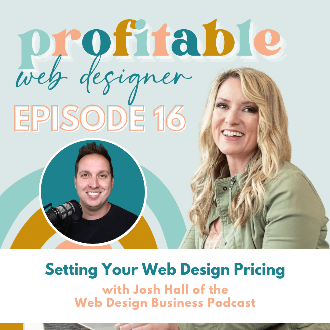 Setting Your Web Design Pricing with Josh Hall - Web Designer Academy