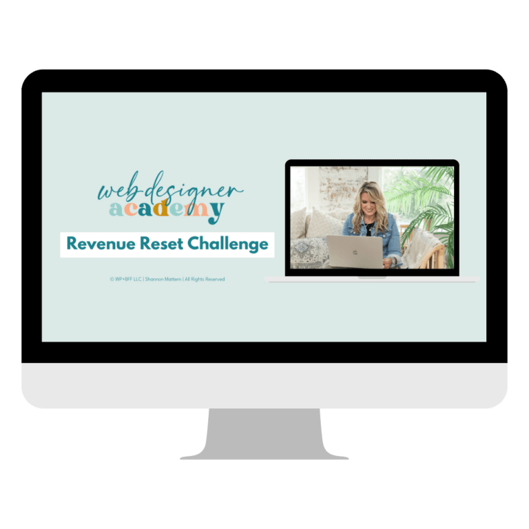Shannon Mattern is hosting a Revenue Reset Challenge at WP+BFF LLC to help web designers increase their revenue.