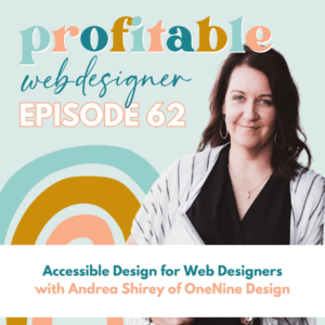 In this image, Andrea Shirey of OneNine Design is discussing how to create accessible web designs for web designers.