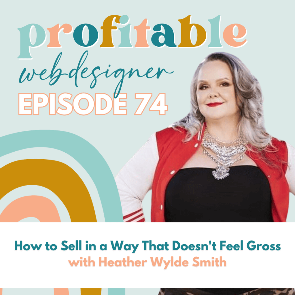 This image showcases a podcast episode featuring a person, titled "How to Sell in a Way That Doesn't Feel Gross" with bold, colorful graphics and text.