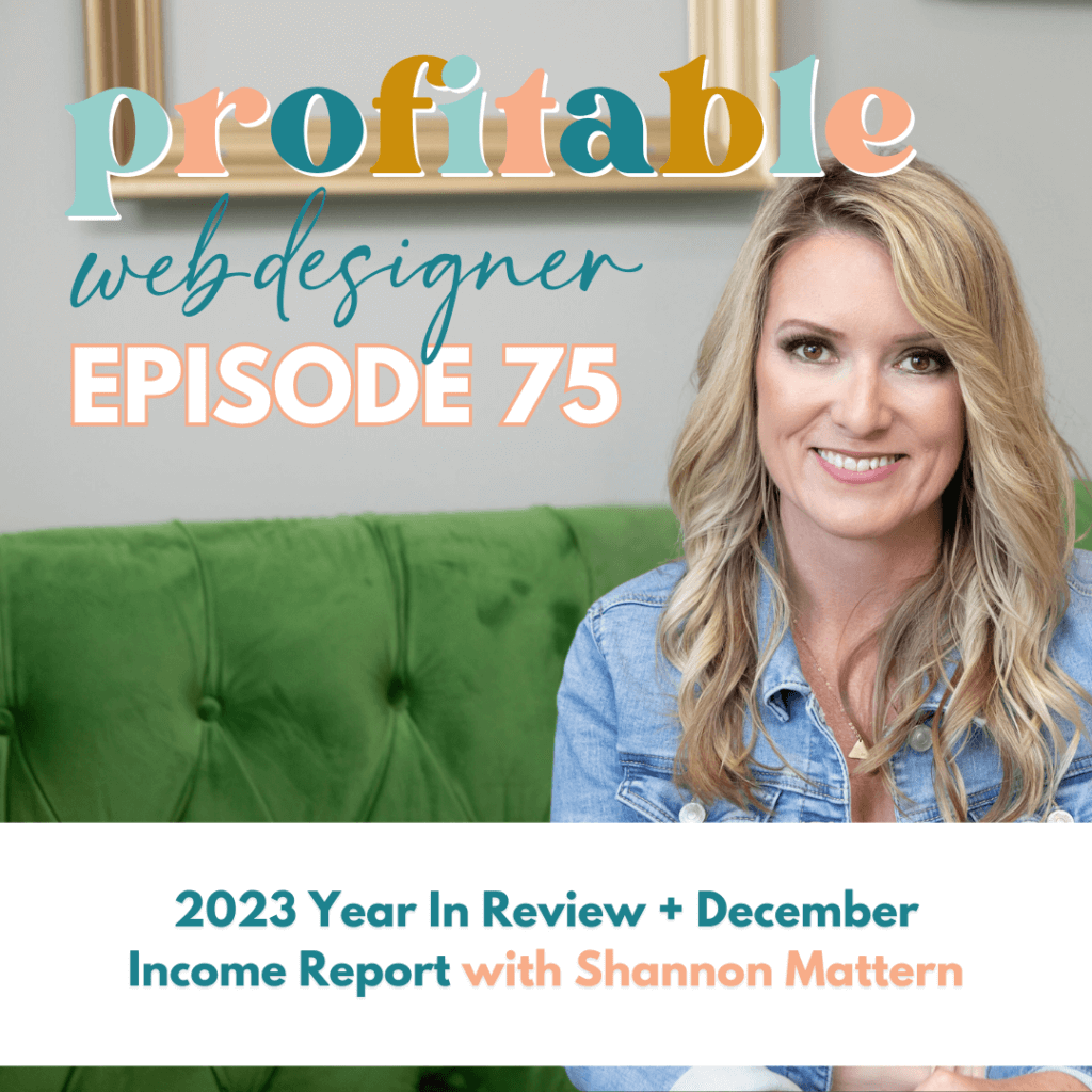 This image displays a podcast episode cover featuring a smiling person. Text on the image reads "profitable web-designer EPISODE 75," and mentions a review and income report.