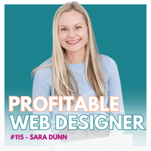 Profitable Web Designer #115 - SEO for Web Designers Sara Dunn