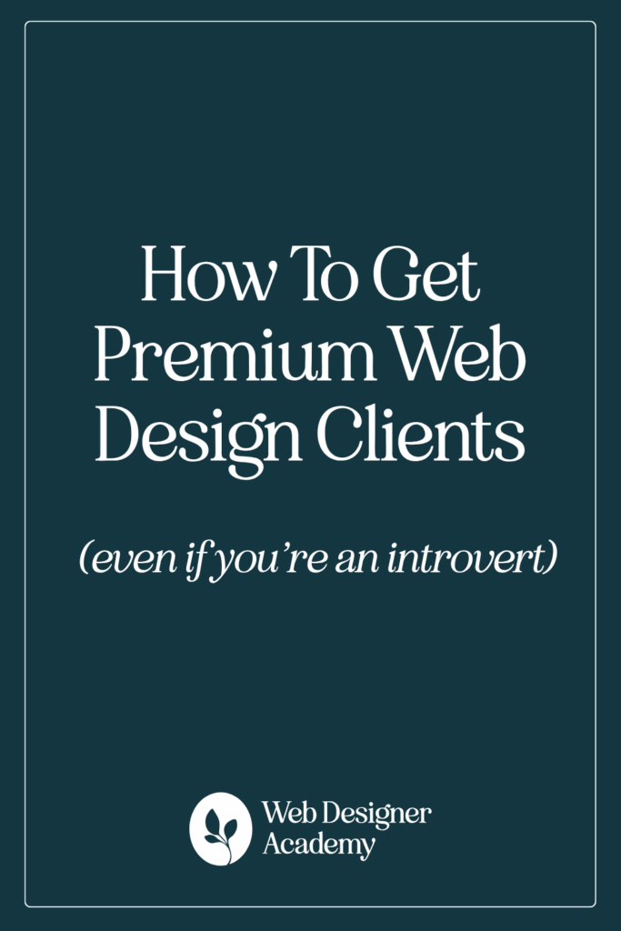 Promotional poster for a webinar titled "How to Get Premium Web Design Clients," hosted by Web Designer Academy, targeting introverted individuals.